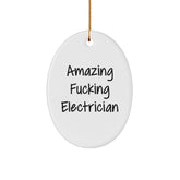 Funny Electrician Gifts for Men or Women, Amazing F--king Electrician Oval Ornament, White, Christmas Unique Gifts from Family to Friends - Image 1